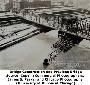 Adams Street Bridge Construction and Previous Bridge